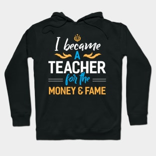 I became a Teacher Hoodie